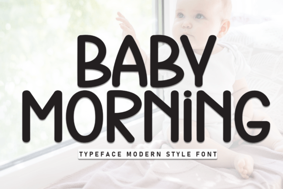 Baby Morning: A Typeface for Playful Editorial Moods