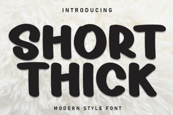 Short Thick: The Bold Font That Clarifies Your Brand