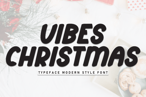 Vibes Christmas: A Font That Brings Your Brand Holiday Joy